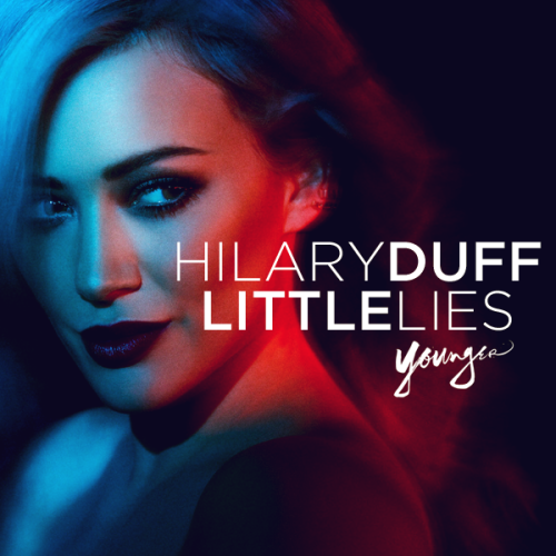 Dream Chaser: Hilary Duff - Little Lies (Song Premiere)
