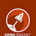 COMIC ROCKET - TAKE YOUR COMIC TO THE MOON AND BACK