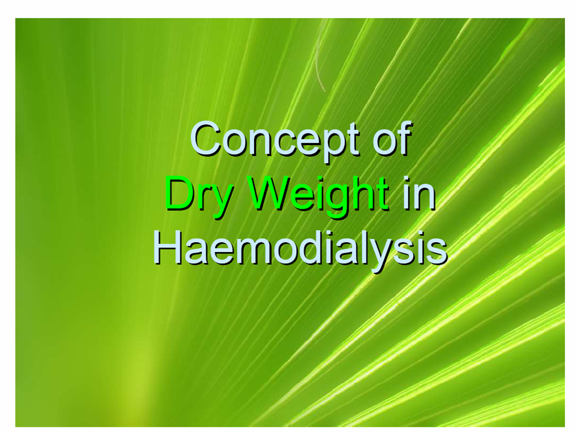 MAC DIALYSIS Concept Of Dry Weight In Haemodialysis mac-dialysis-concept-of-dry-weight-in-haemodialysis