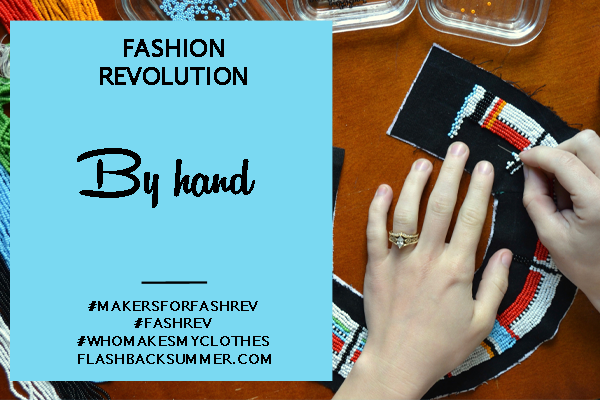 Flashback Summer: Fashion Revolution 2016 - By Hand