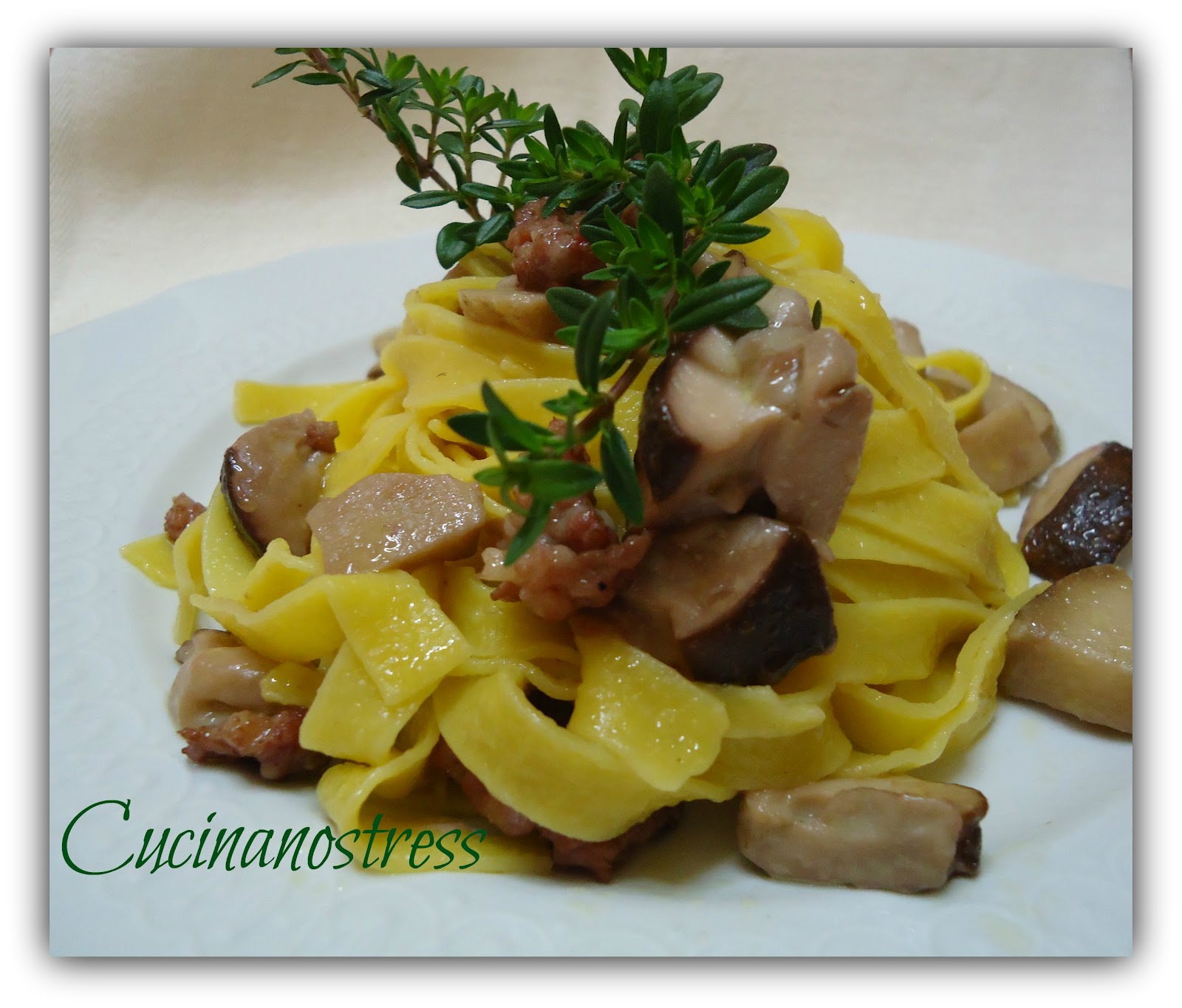 Cucinanostress FETTUCCINE PORCINI E SALSICCIA