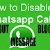 How to Disable WhatsApp Voice Call Method