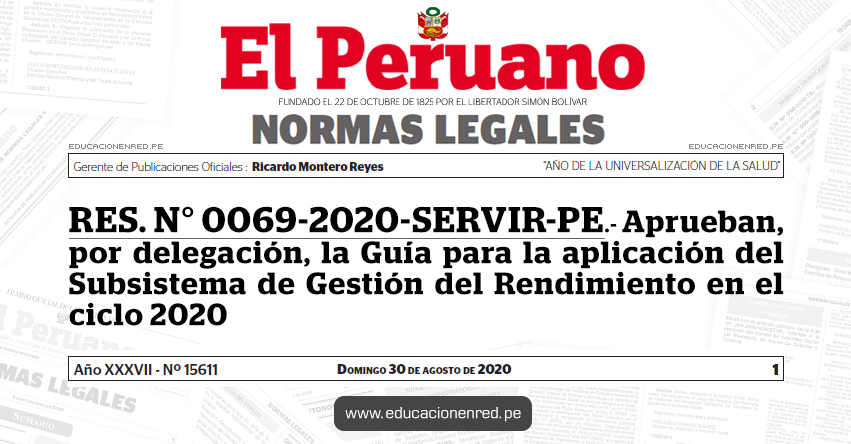 RES. N° 0069-2020-SERVIR-PE.- Aprueban, por delegación, la Guía para la aplicación del Subsistema de Gestión del Rendimiento en el ciclo 2020 RES. N° 0069-2020-SERVIR-PE.- Aprueban, por delegación, la Guía para la aplicación del Subsistema de Gestión del Rendimiento en el ciclo 2020