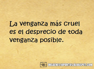frases de venganza frases de venganza