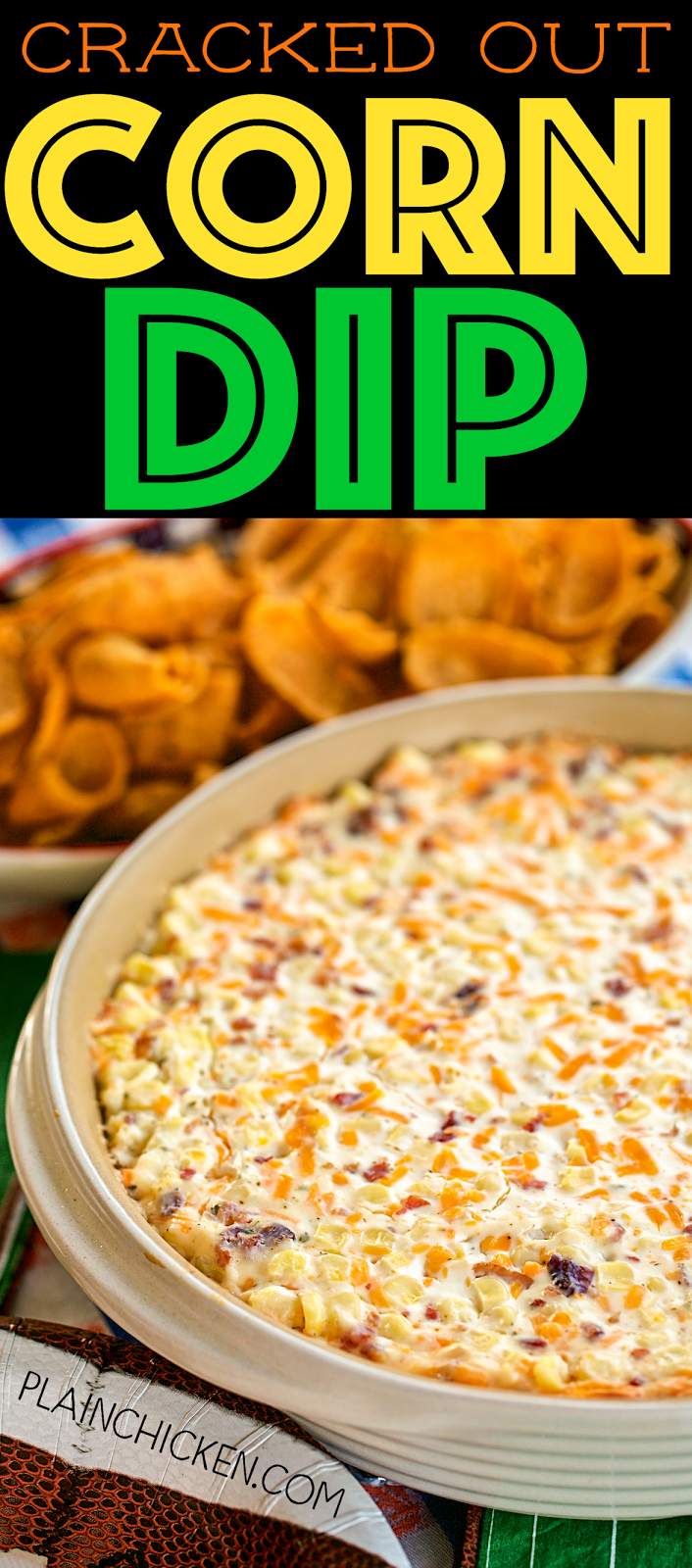 Cracked Out Corn Dip {Football Friday} Plain Chicken®