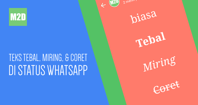 Cara Membuat Status Teks Tebal Miring dan Coret di WhatsApp