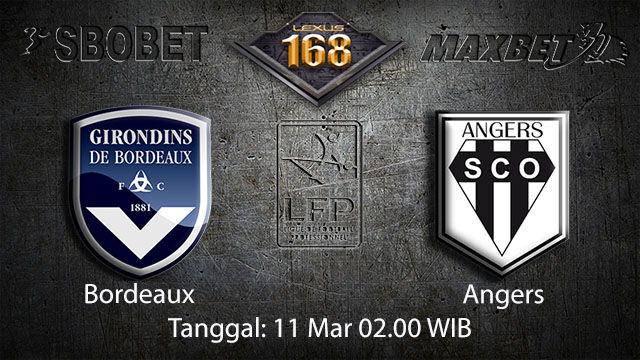 BOLA88 - PREDIKSI TARUHAN BOLA BORDEAUX VS ANGERS 11 MARET 2018 ( FRENCH LIGUE 1 )