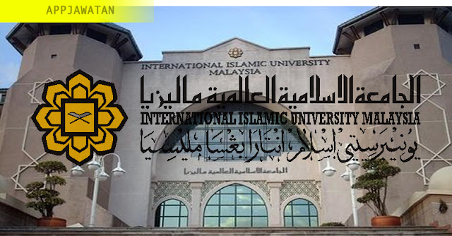Jawatan Kosong di Universiti Islam Antarabangsa Malaysia (UIAM) Jawatan Kosong di Universiti Islam Antarabangsa Malaysia (UIAM)