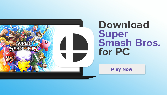 Super Smash Bros For PC Windows 10/7/8 Laptop (Official) Super Smash Bros For PC Windows 10/7/8 Laptop (Official)