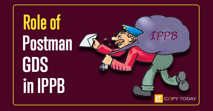 What is the Role of GDS and Postmen in IPPB