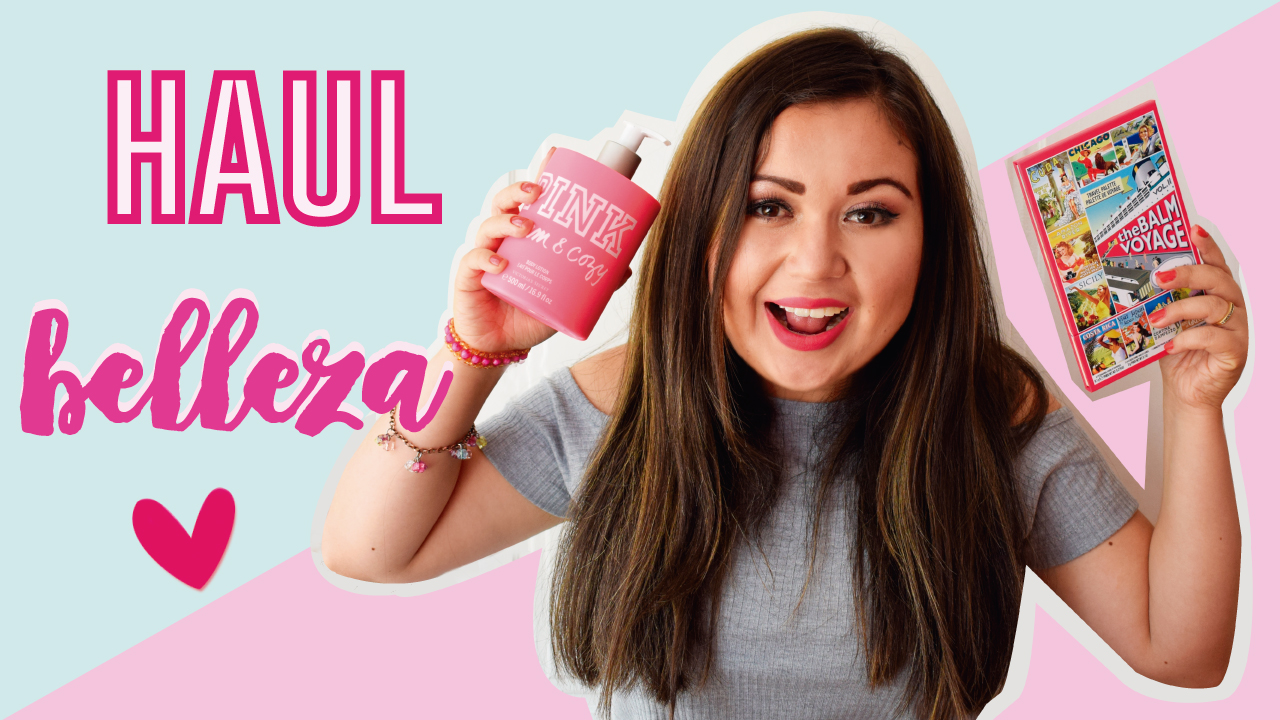 HAUL BELLEZA Y MÁS 2017 La princesa glam