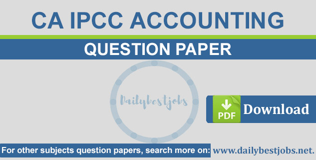 CA IPCC Accounting Question Paper PDF Download