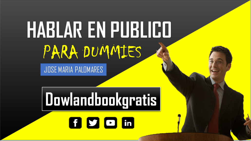 HABLAR EN PUBLICO PARA DUMMIES HABLAR EN PUBLICO PARA DUMMIES
