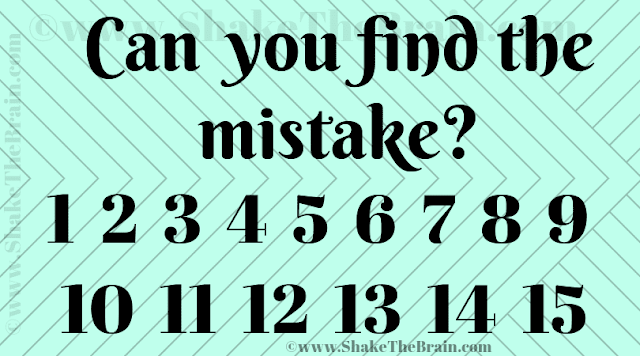 Can you find the mistake? 1 2 3 4 5 6 7 8 9 10 11 12 13 14 15