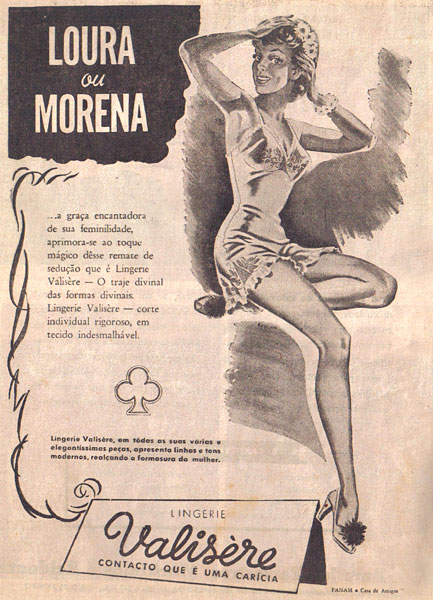 Propaganda da Lingerie Valisère nos anos 40. A ousadia começava a apontar na publicidade.