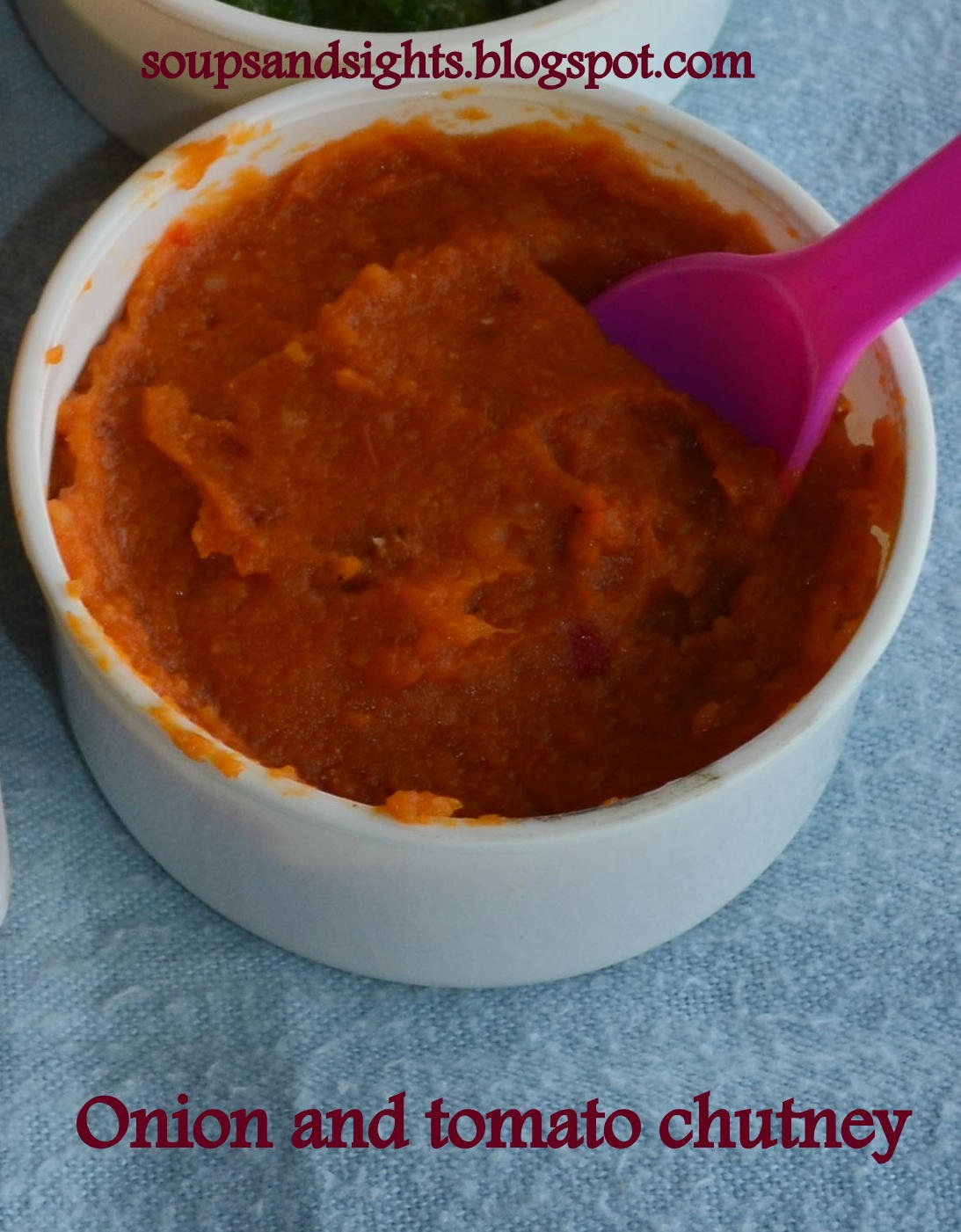 SoupsAndSights Onion and tomato chutney/spread for idli/dosa/sandwich