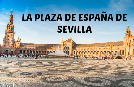 La plaza de España de Sevilla