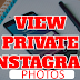 How to View Pictures On Instagram that are Private