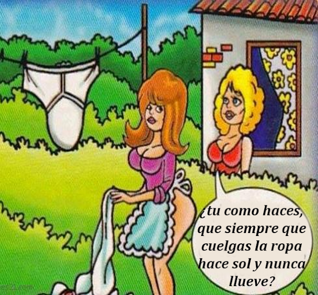 Chiste : Las vecinas Chiste : Las vecinas, había una vez en un barrio muy bonito dos vecinas, que cuando una colgaba la ropa siempre le llovía, y cuando la colgaba la otra, siempre hacía sol. Total, que la de la lluvia toda mosqueada va y le pregunta a la otra.