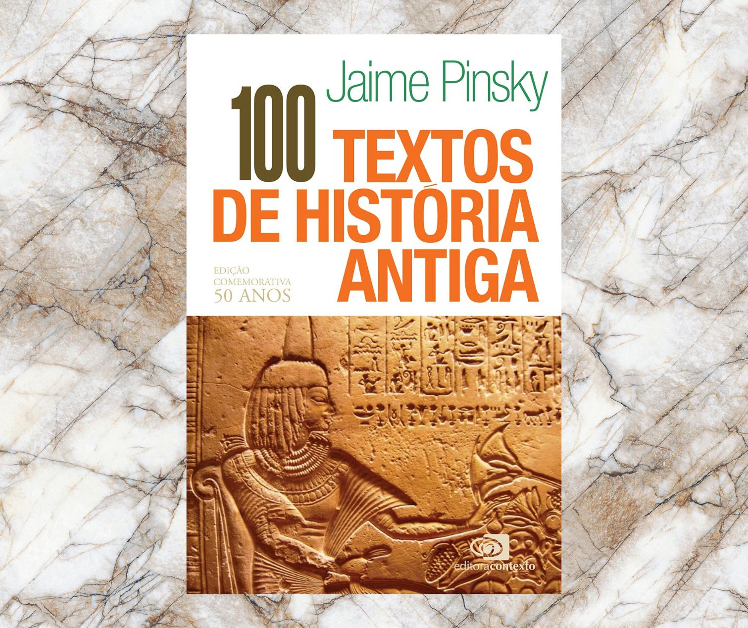 Resenha: 100 textos de história antiga, de Jaime Pinsky