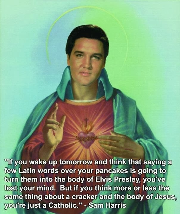 Funny Elvis Catholic Church Sam Harris Quote