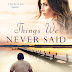 Cover & Blurb Reveal: Things We Never Said by Samantha Young