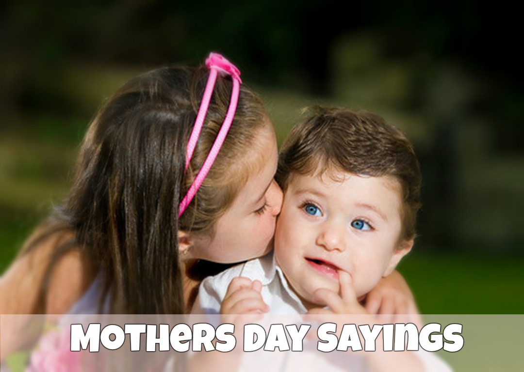 Mother s Day Sayings
