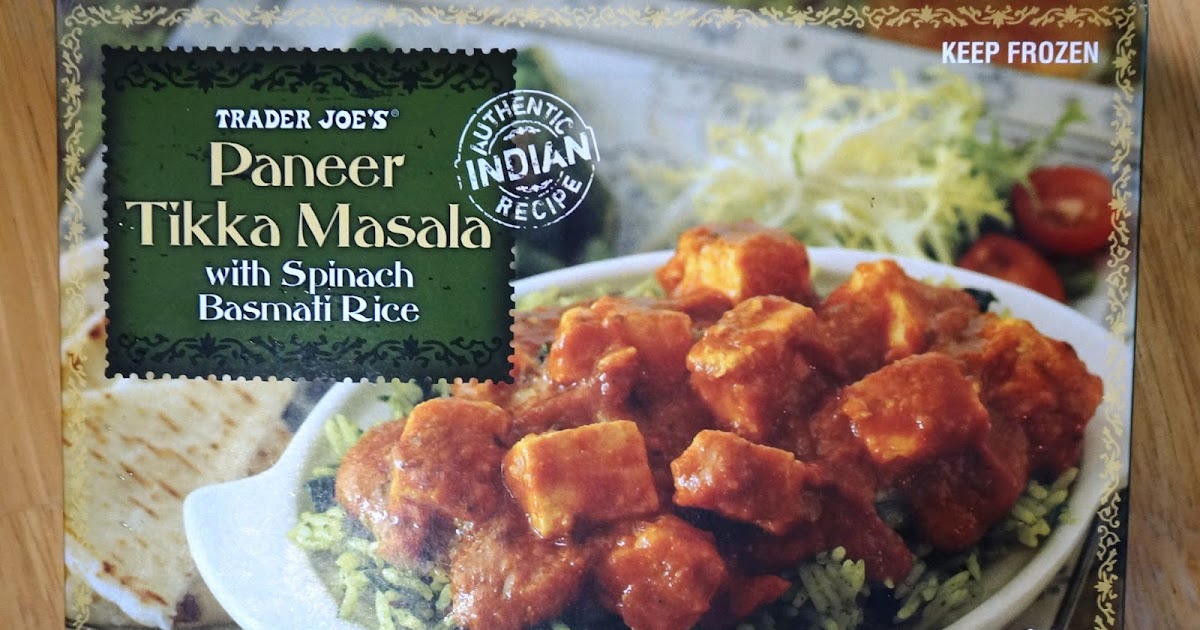 Exploring Trader Joe's Trader Joe's Paneer Tikka Masala