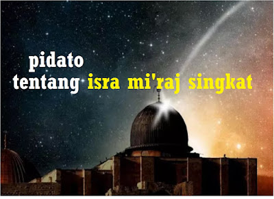 pidato tentang isra mi'raj singkat