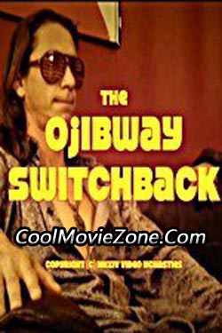 The Ojibway Switchback (2015)