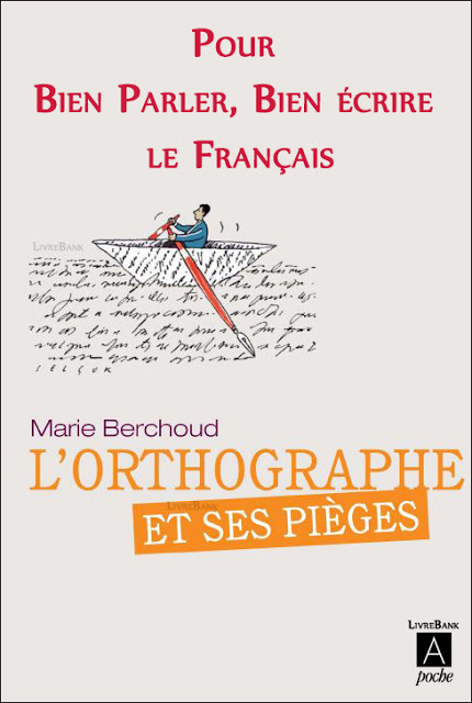 تحميل كتاب قواعد الكتابة بالفرنسية وفخاخها l'orthographe et ses pièges - تعلم الفرنسية