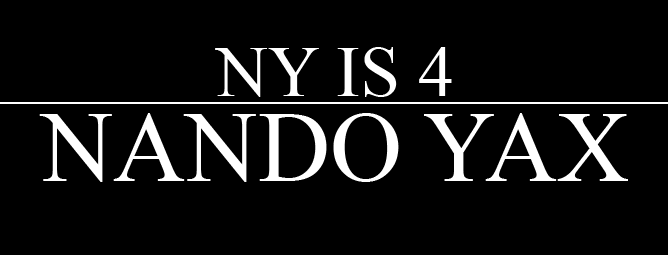 NY IS 4 NANDO YAX