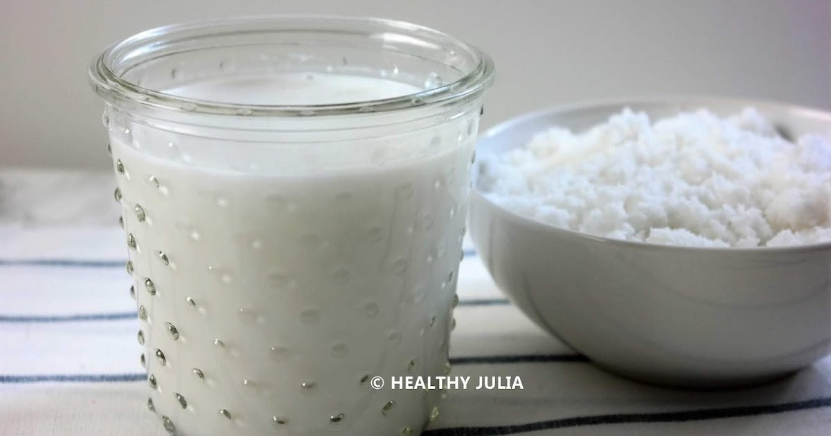 LAIT DE COCO (VERSION RAPIDE) - Healthy Julia