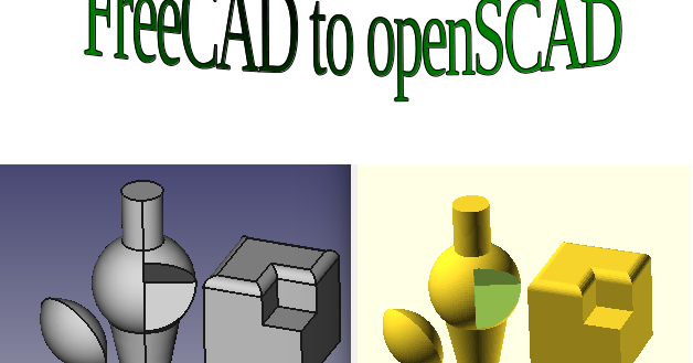 free cad openscad free cad openscad