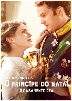 O Príncipe do Natal: O Casamento Real Dublado
