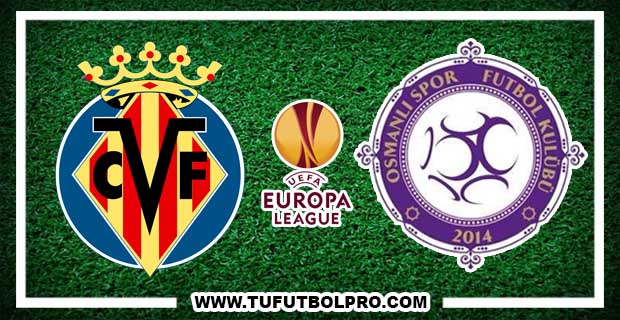 Ver Villarreal vs Osmanlispor EN VIVO Por Internet Hoy 3 de Noviembre 2016 Ver Villarreal vs Osmanlispor EN VIVO Por Internet Hoy 3 de Noviembre 2016