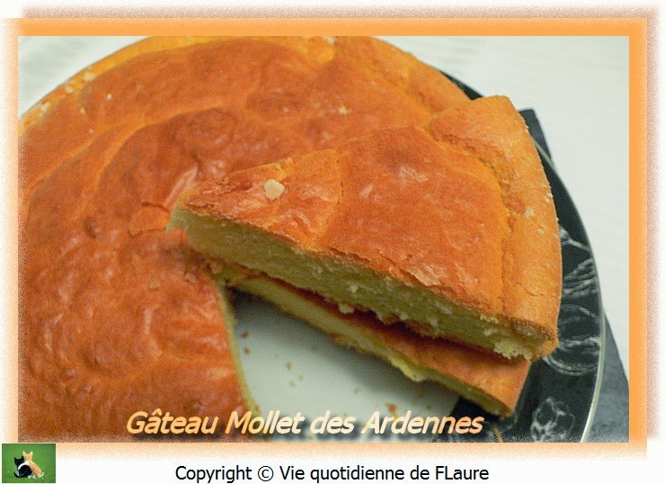Vie quotidienne de FLaure: Gâteau Mollet des Ardennes