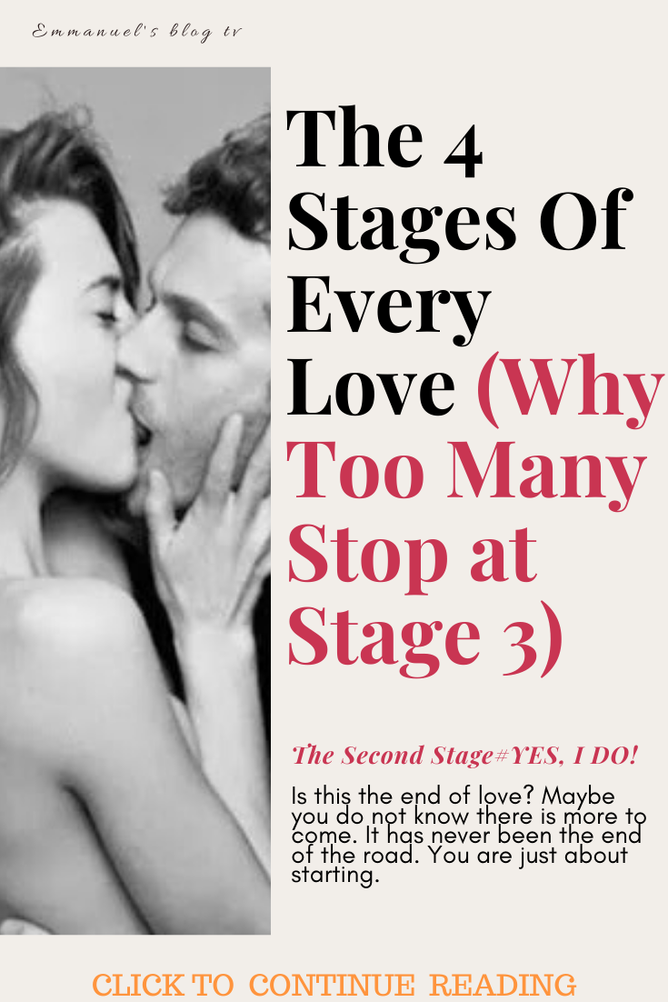The 4 Stages Of Every Love (Why Too Many Stop at Stage 3)