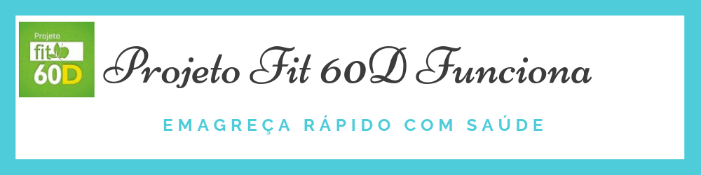 Projeto Fit 60D Funciona Mesmo Cardápio