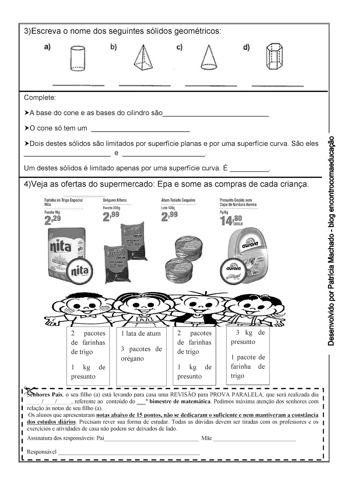 Prof.ª Patrícia (4º ano Fraternidade) - Matemática - Jogo Roleta