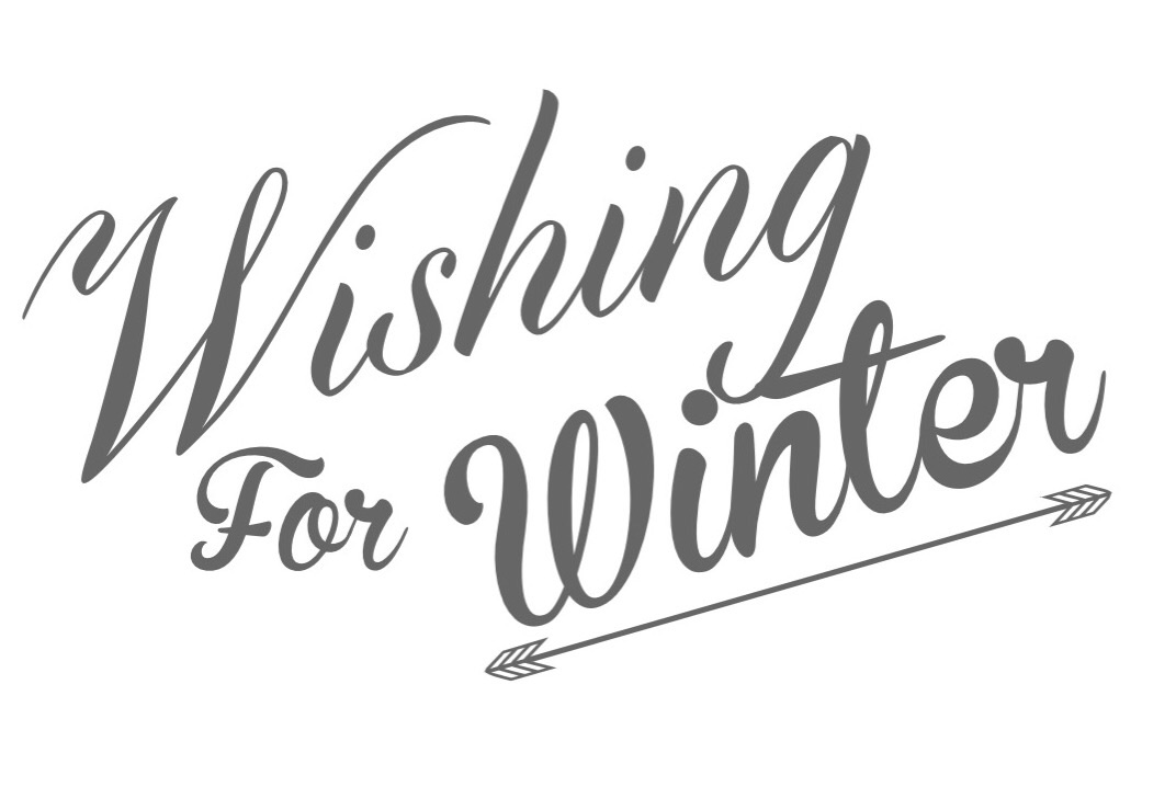 Wishing for Winter