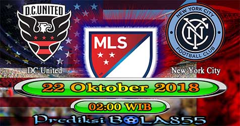 Prediksi Bola855 DC United vs New York City 22 Oktober 2018 Prediksi Bola855 DC United vs New York City 22 Oktober 2018