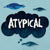 "Atypical" é renovado para 3ª Temporada!