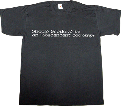 scotland independence referendum freedom catalonia spain is different t-shirt ephemeral-t-shirts