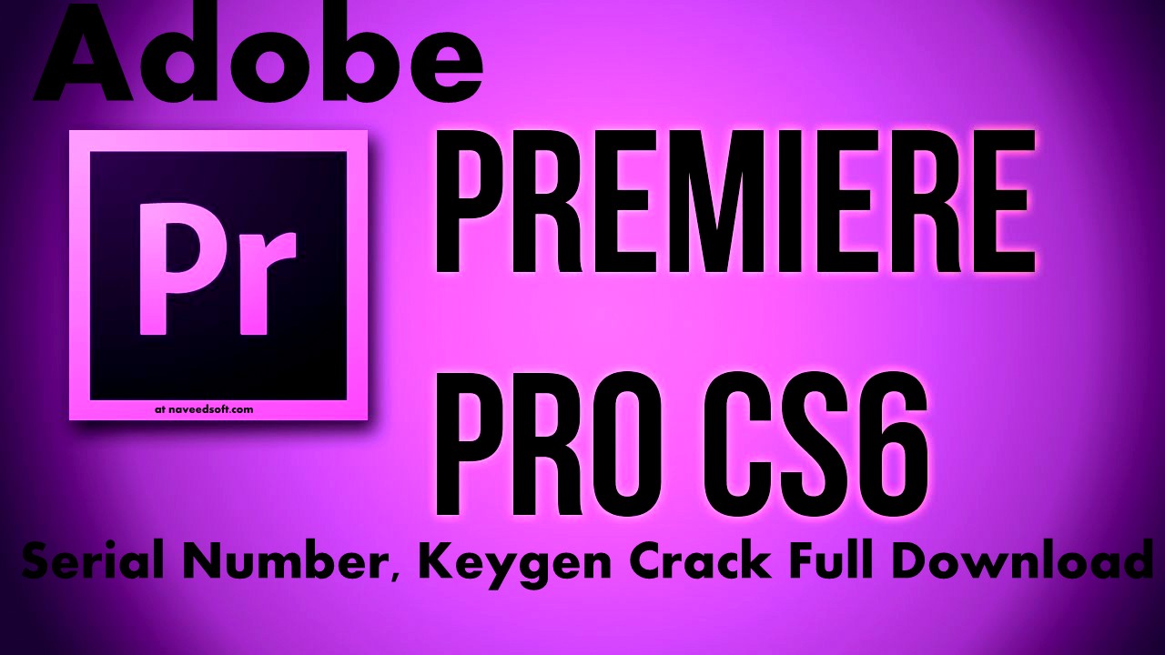 Serial number adobe premiere pro cs6