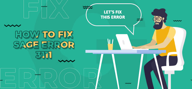 How to Fix Sage Error 3111