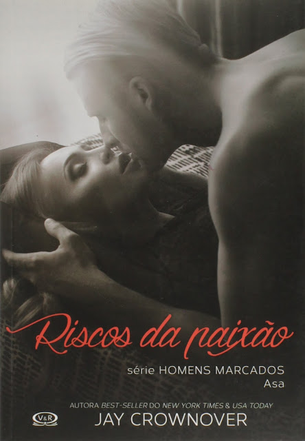 Riscos da paixão Asa Jay Crownover