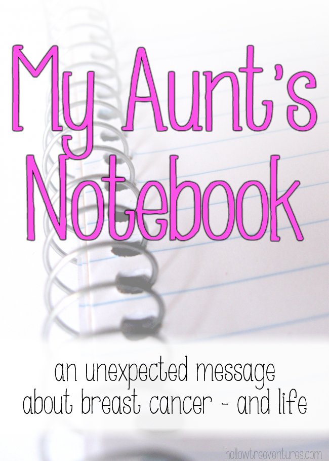 my aunt's notebook - an unexpected message about breast cancer and life by Robyn Welling @RobynHTV