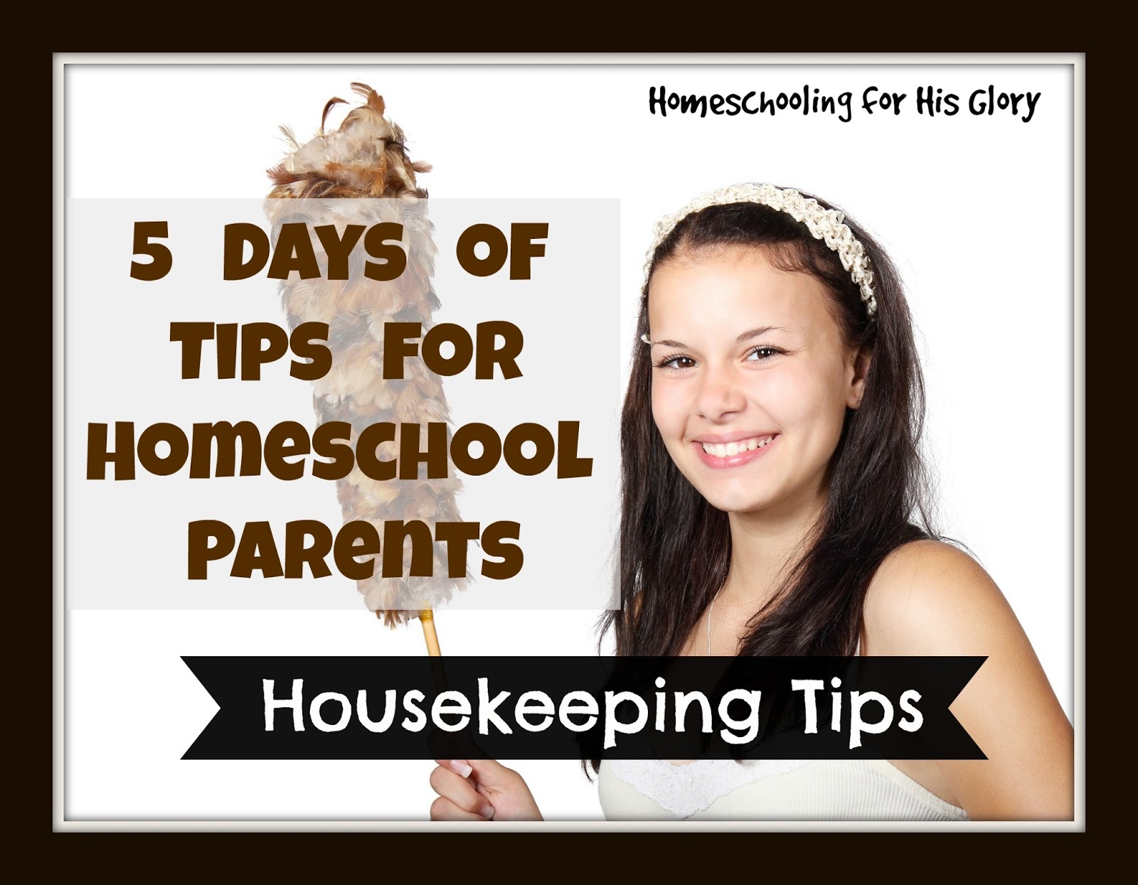 5 Days of Tips for Homeschool Parents Housekeeping Tips