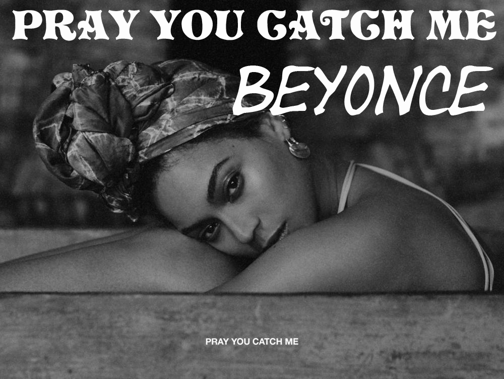 PRAY YOU CATCH ME BEYONCE (LEMONADE ALBUM) Piano Sheet Music